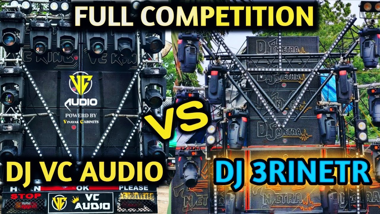 VC AUDIO KING DJ 👑👑 VS  3RINETRA😎😎 FULL competition 2025 halol 