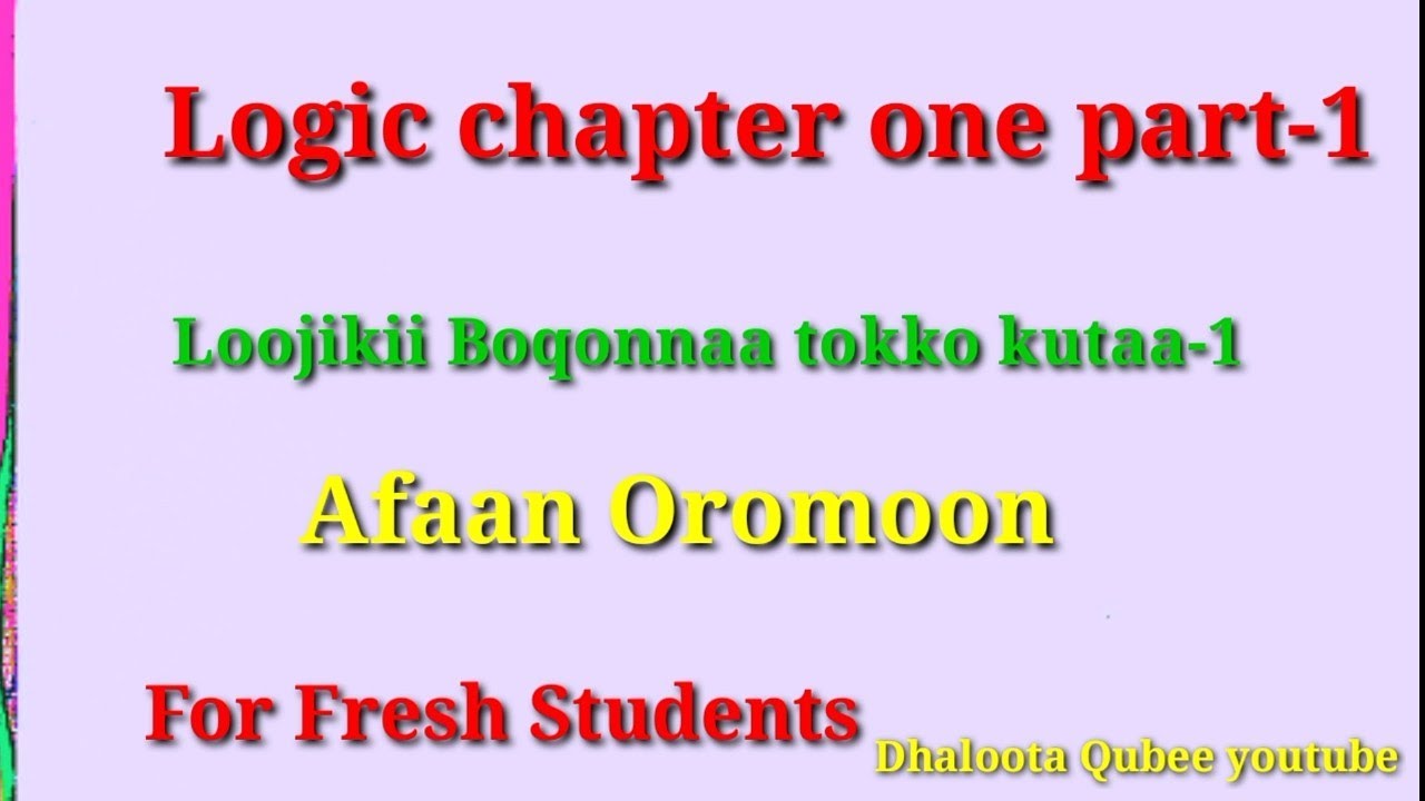 logic and critical thinking freshman course chapter 1 afaan oromoo
