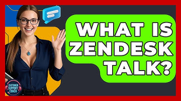 What Is Zendesk Talk? - Customer Support Coach