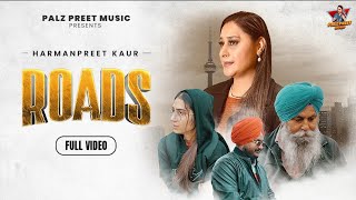 Roads - New Punjabi Song | Harmanpreet Kaur | Sangdil 47 | Latest Punjabi Videos 2023