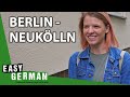 Berlin Neighborhoods: Neukölln | Easy German 366