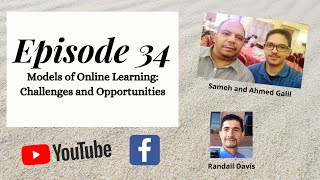 Episode 34: Models of Online Learning: Challenges and Opportunities