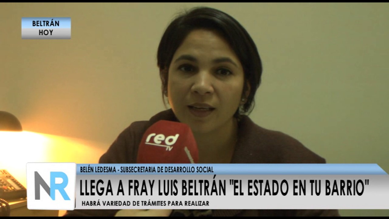 EL ESTADO EN TU BARRIO LLEGA A FRAY LUIS BELTRAN - YouTube