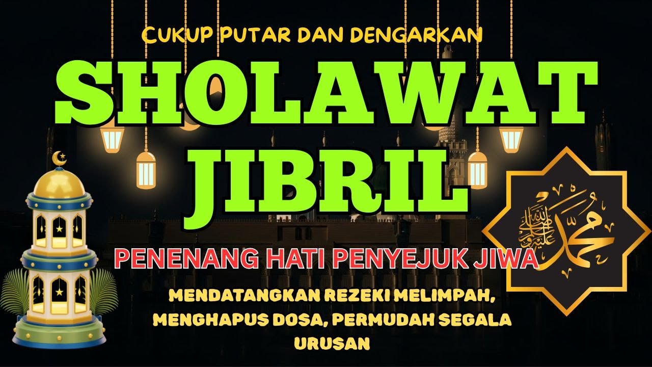 🔴 SHOLAWAT PENARIK REZEKI PALING DAHSYAT, Sholawat Nabi Muhammad SAW, SALAWAT JIBRIL PALING MERDU