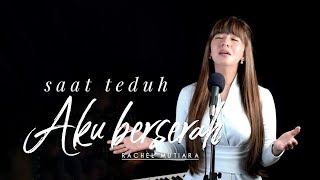 Aku berserah - Rachel Mutiara ( Lagu Rohani Kristen )