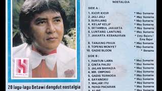 20 Lagu-Lagu Betawi Dangdut Nostalgia / May Sumarna