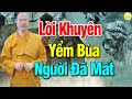 Lời Khuyên Chân Thành Của Thầy Thái Minh Về Việc YỂM BÙA Mộ Người Thân Đã Mất - Không Nghe Hối Hận!