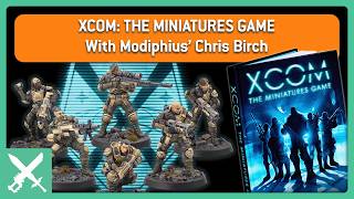 XCOM: The Miniatures Game | Interviewing Chris Birch from Modiphius Entertainment