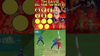 Tim David Pick His Ultimate All Time T20 Best XI #timdavid #timdavidbestxi #rcb #trend