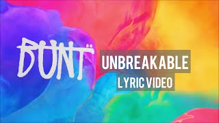 〘Lyric video〙Bunt - Unbreakable ft. Clarence Coffee Jr.