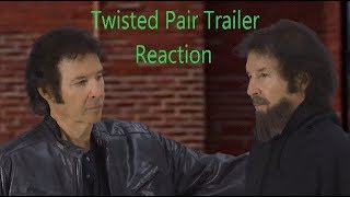 My Reaction to Twisted Pair Trailer