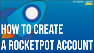 How to create a Rocketpot Account