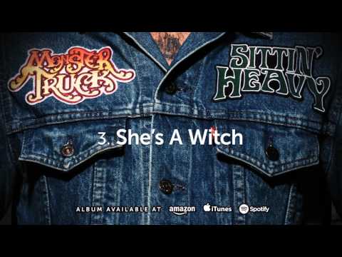 Monster Truck - She&#039;s A Witch (Sittin&#039; Heavy) 2016