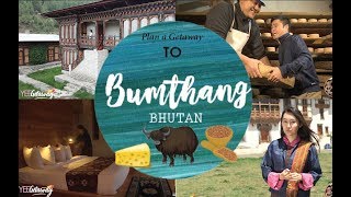 YeeGetaway to Beautiful Bumthang Part 1
