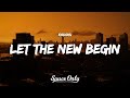 Kodoku LET THE NEW BEGIN Lyrics Kodoku LET THE NEW BEGIN Lyrics