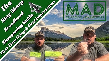 The Stay Sharp Broadhead Sharpening Guide - First Time Using & First Impressions