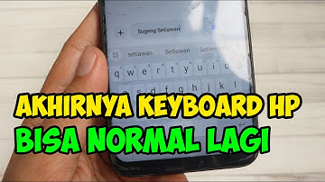cara memperbaiki keyboard hp yang tidak berfungsi