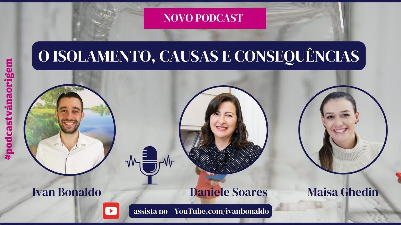 Quais as causas e consequências do, Podcast