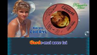 Karaoke Tino - Karen Cheryl - Garde-moi avec toi - Dévocalisé