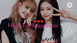 JENLISA FF 'Hope for Happiness' Part 1