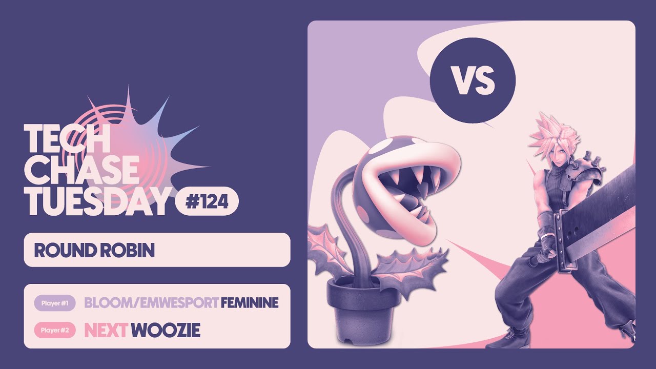 Bloom/EMWesport | feminine (Plant) vs Next | Woozie (Cloud) | Round Robin | Tech Chase Tuesday 124