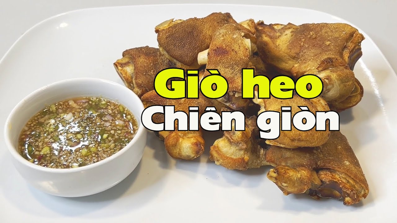 Giò heo chiên giòn, bảo đảm ngon từ miếng đầu tiên