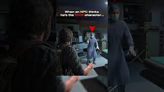 When an NPC thinks he's the MAIN character...