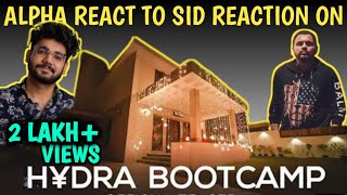 ALPHA REACT TO SID REACTION ON HYDRA BOOTCAMP🎥😱