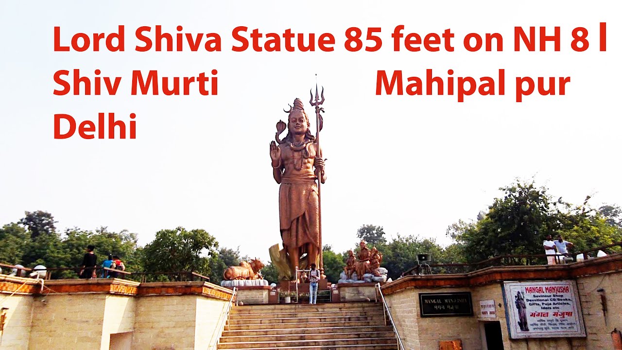 Shiv Murti | Mahipalpur Delhi: A Divine Journey into Spiritual Serenity || Lord Shiva Murti on NH 8