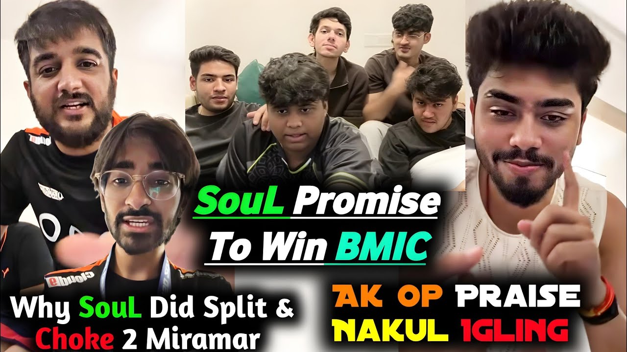 OG Defend Praised Nakul Igling🔥 Why SouL Did Split🥵 SouL Player Promise To Win BMIC & Sad on #3