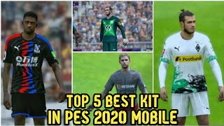 [ Special ] Top 5 Best Kit in eFootball PES 2020 Mobile