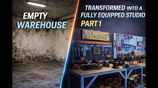 We Turned an Empty Warehouse Into a FULLY equipped Studio & Workshop (Part 1)