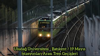 BursaRay Bursa Metrosu / Uludağ Üniversitesi - Batıkent 19 Mayıs İstasyonları Arası Tren Geçişleri 