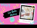 Lip balm making video