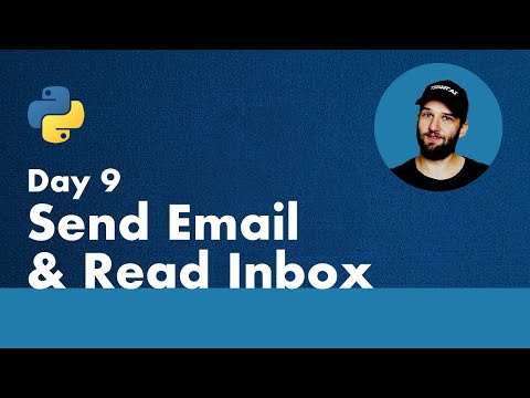 30 Days of Python  - Day 9 - Send Email & Read Inbox - Python TUTORIAL