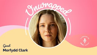&#39;Rings of Power&#39; Star Morfydd Clark on Season 2, Cate Blanchett and LARPing - UnWrapped Podcast