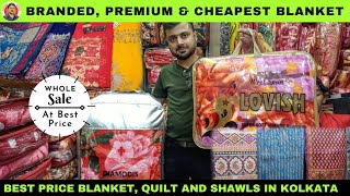 Branded, Premium and Cheapest Blanket Wholesale Market in Kolkata | Blanket, Quilt and Shawls Store