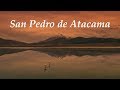 Exploring the Incredibly beautiful Atacama Desert | Chile