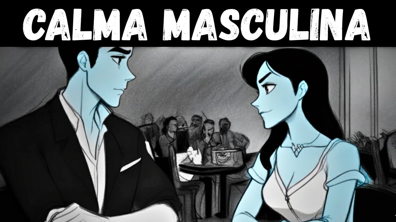 Por qué los Hombres Calmados y Masculinos Vuelven Locas a las Mujeres (Y Cómo Convertirte en Uno)