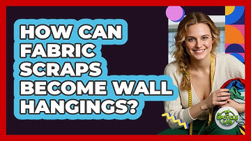 How Can Fabric Scraps Become Wall Hangings? - The Upcycle Lab