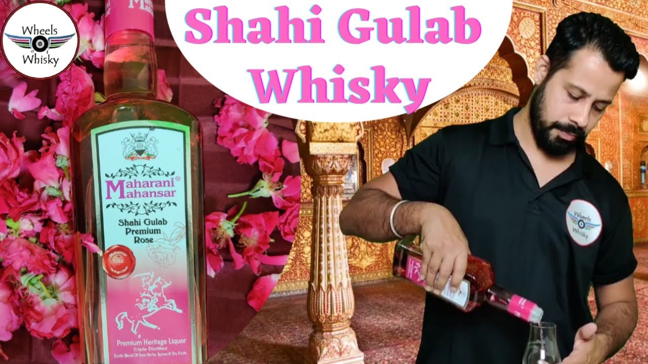 Maharani Mahansar Shahi Gulab Heritage Liquor Review & Unboxing in
