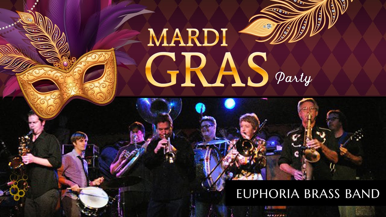 Mardi Gras Night With Euphoria Brass Band 