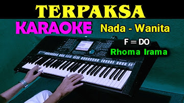 TERPAKSA - Rhoma Irama | KARAOKE Nada Wanita