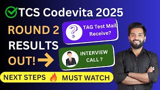 TCS CodeVita Round 2 Results OUT! 🔴 When Will You Get TAG Test & Interview Mail and Eligibility?