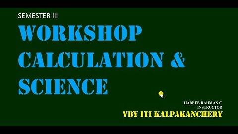 WORKSHOP CALCULATION & SCIENCE - FRICTION PART 1