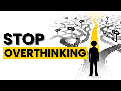 Before You Overthink Your Life, Watch This