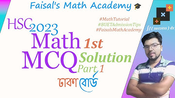 "🔥 Higher Math 1st Paper MCQ Solution | Dhaka Board 2023 💯 | Faisal