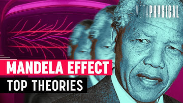 What Is the Mandela Effect? Best Examples & Top Theories