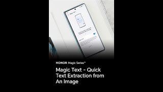 Honor Magic Vs Quick Text Extraction From An Image