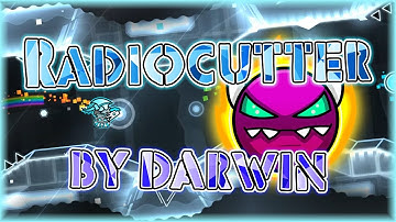 RadioCutter (By Darwin & More) | Geometry Dash 2.11
